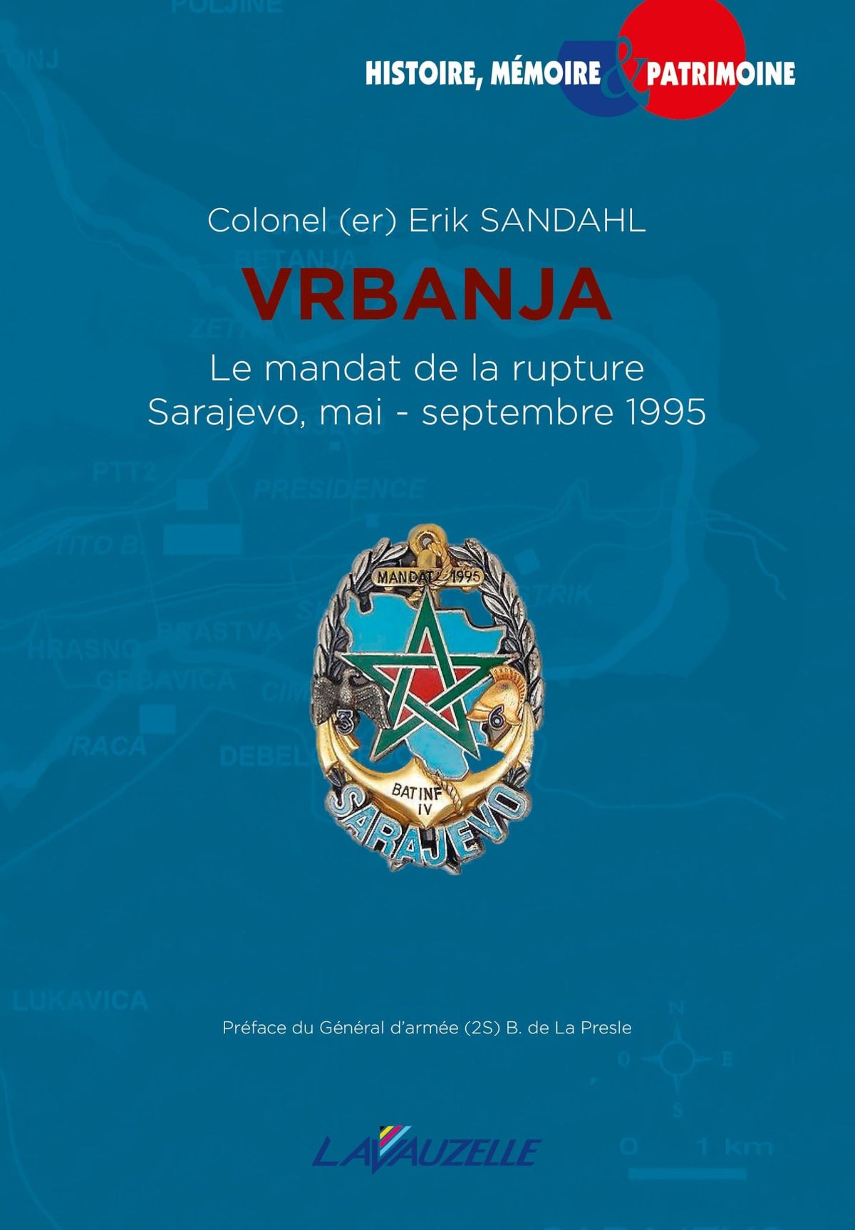 VRBANJA Le mandat de la rupture (Sarajevo mai-septembre 1995) 9782702516768