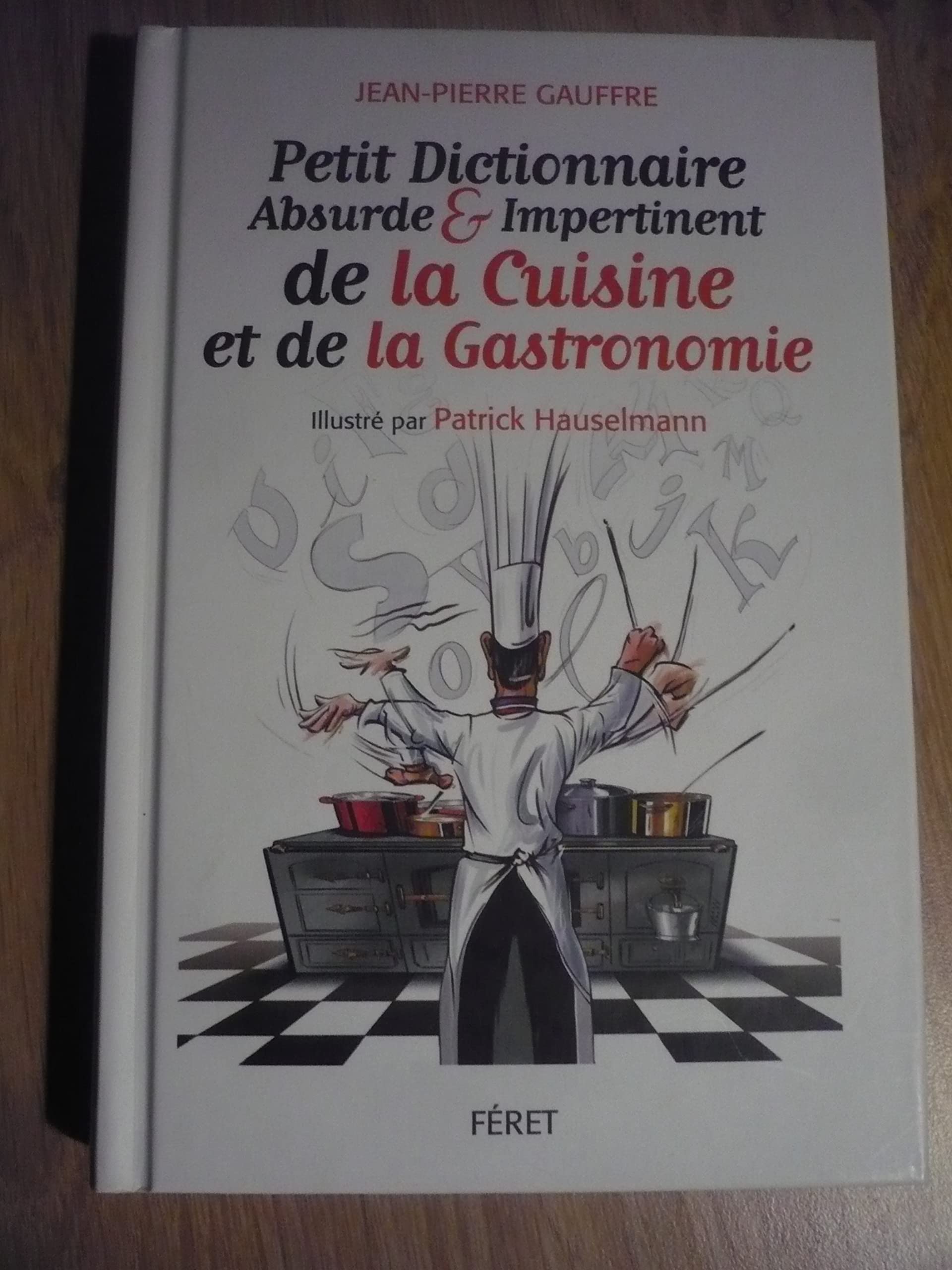 Petit Dictionnaire abs. et imp.de la gastronomie 9782351561492