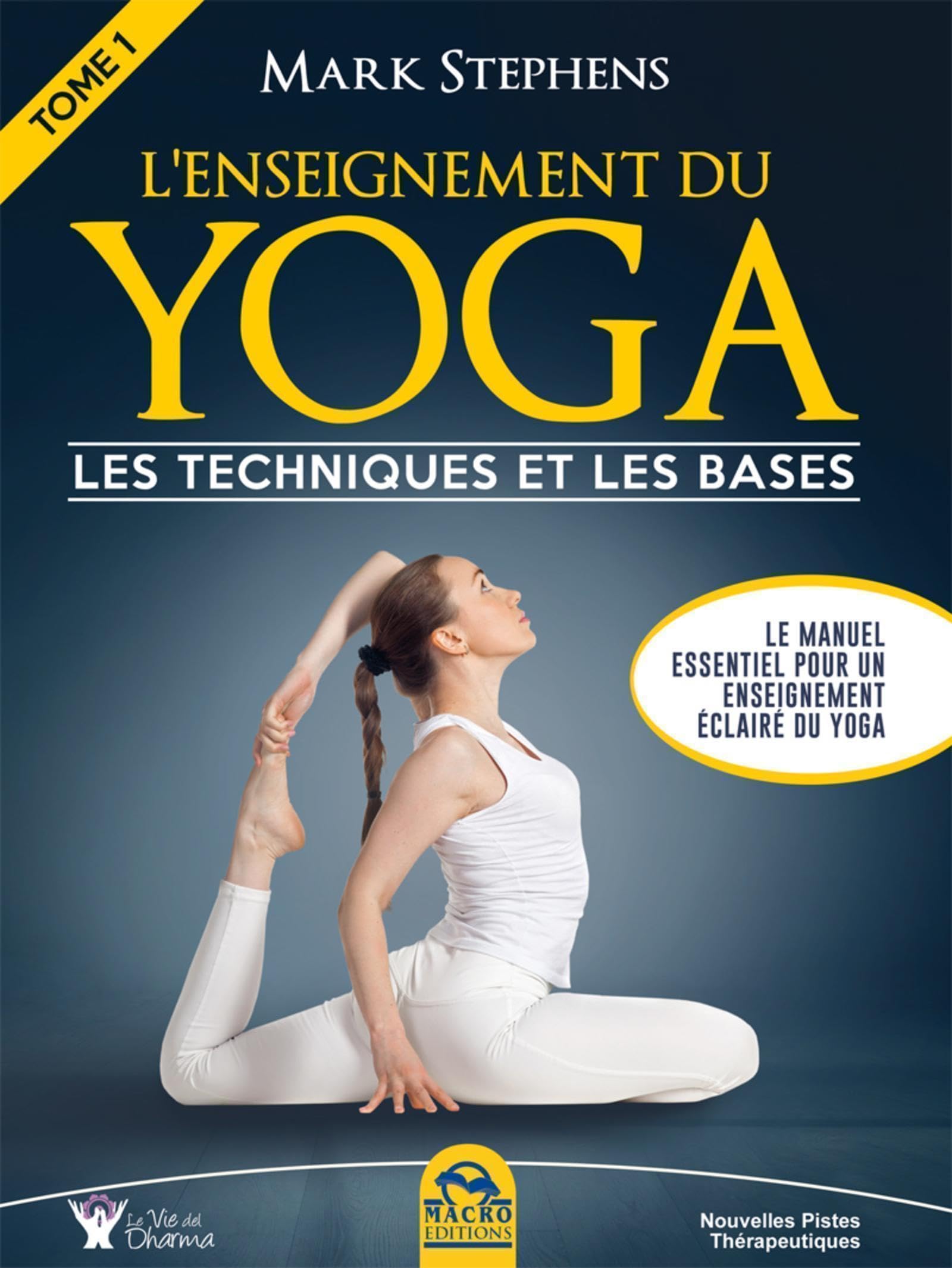 L'enseignement du Yoga - Tome 1: Les techniques et les bases. 9788862297929