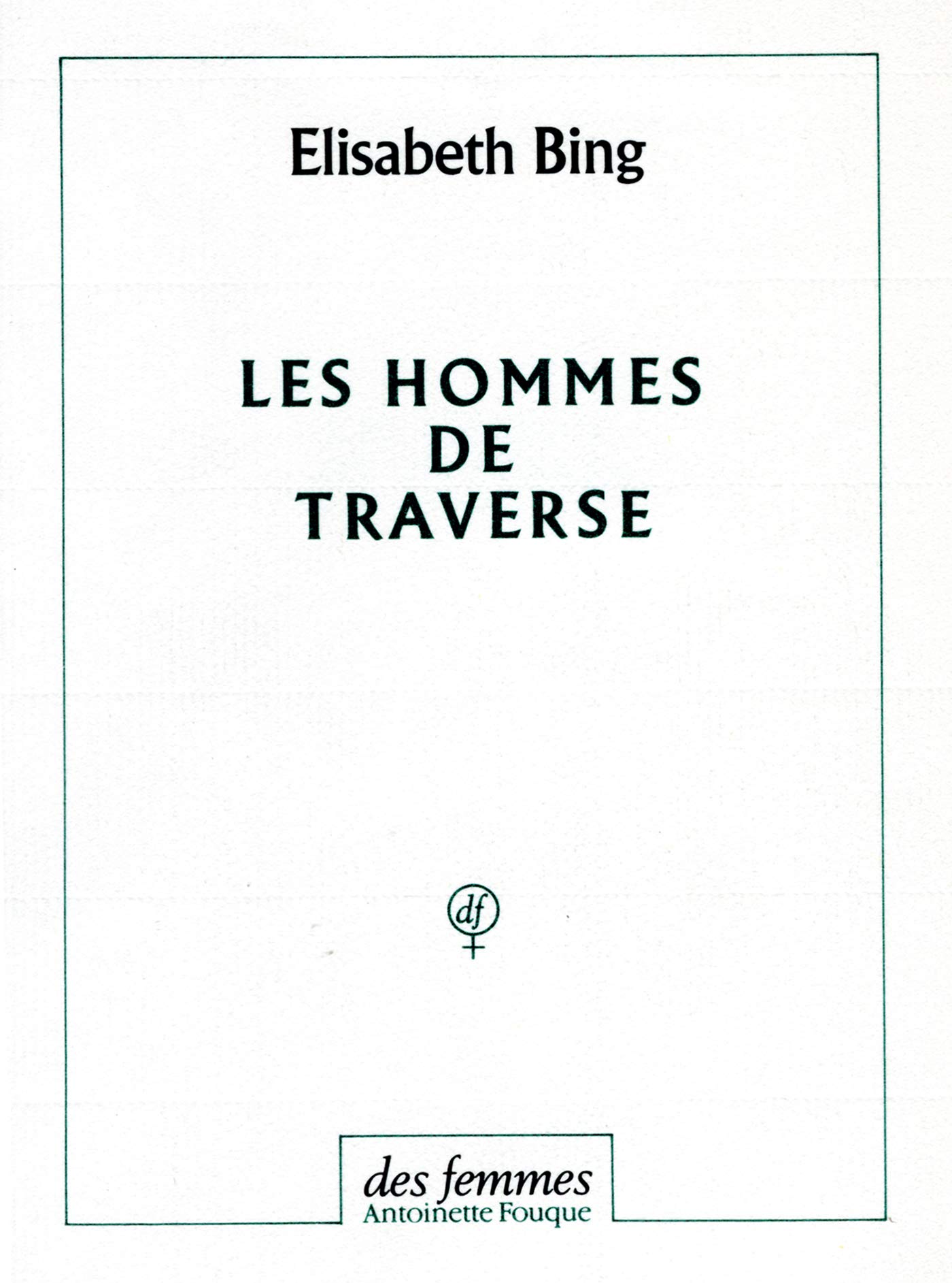 Les hommes de traverse 9782721003997