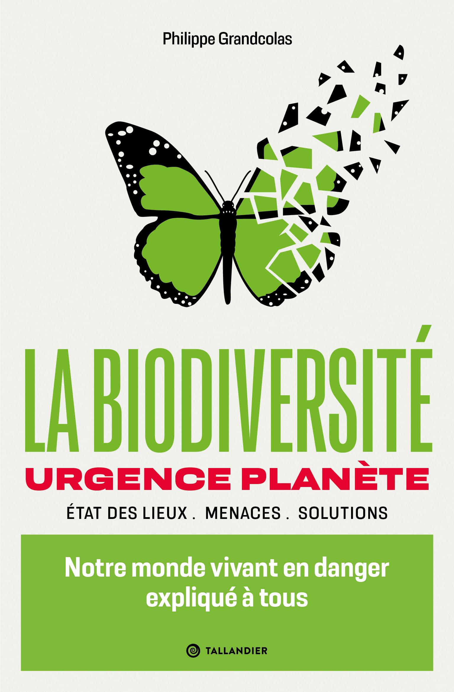 La biodiversité urgence planète: Notre monde vivant en danger expliqué à tous 9791021063471