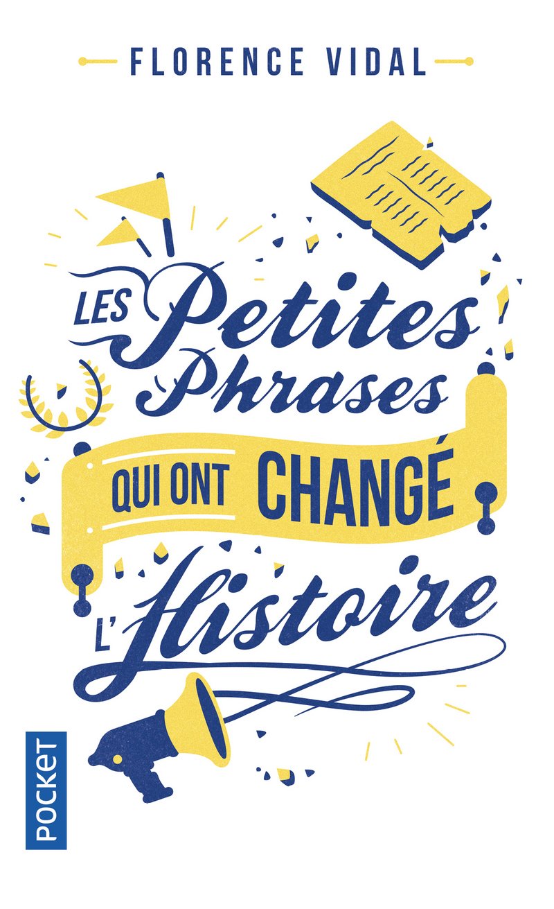 Les petites phrases qui ont changé l'histoire 9782266282949