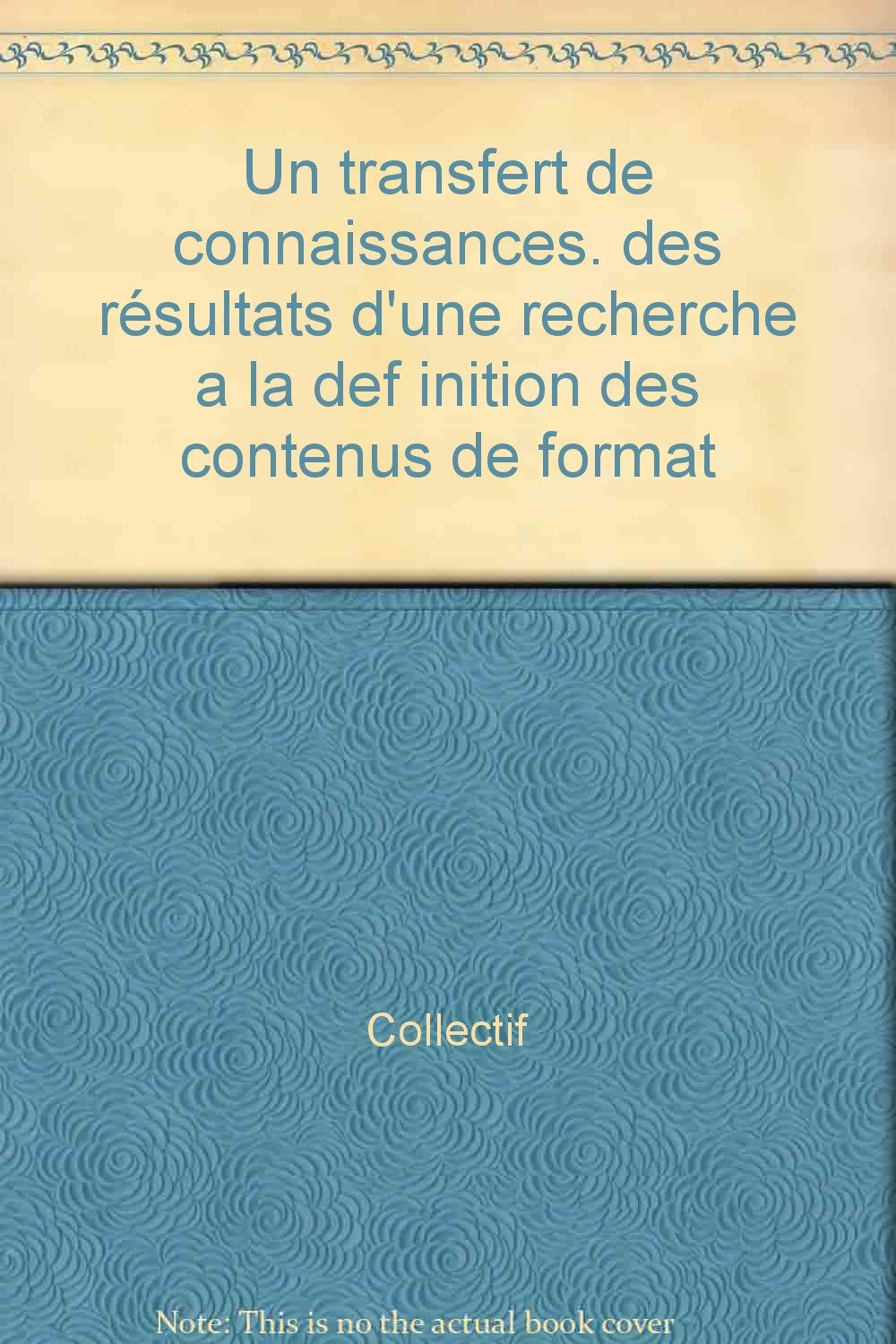 Un transfert de connaissances. Des résultats d'une recherche à la définition des contenus de formation en didactique 9782734206026