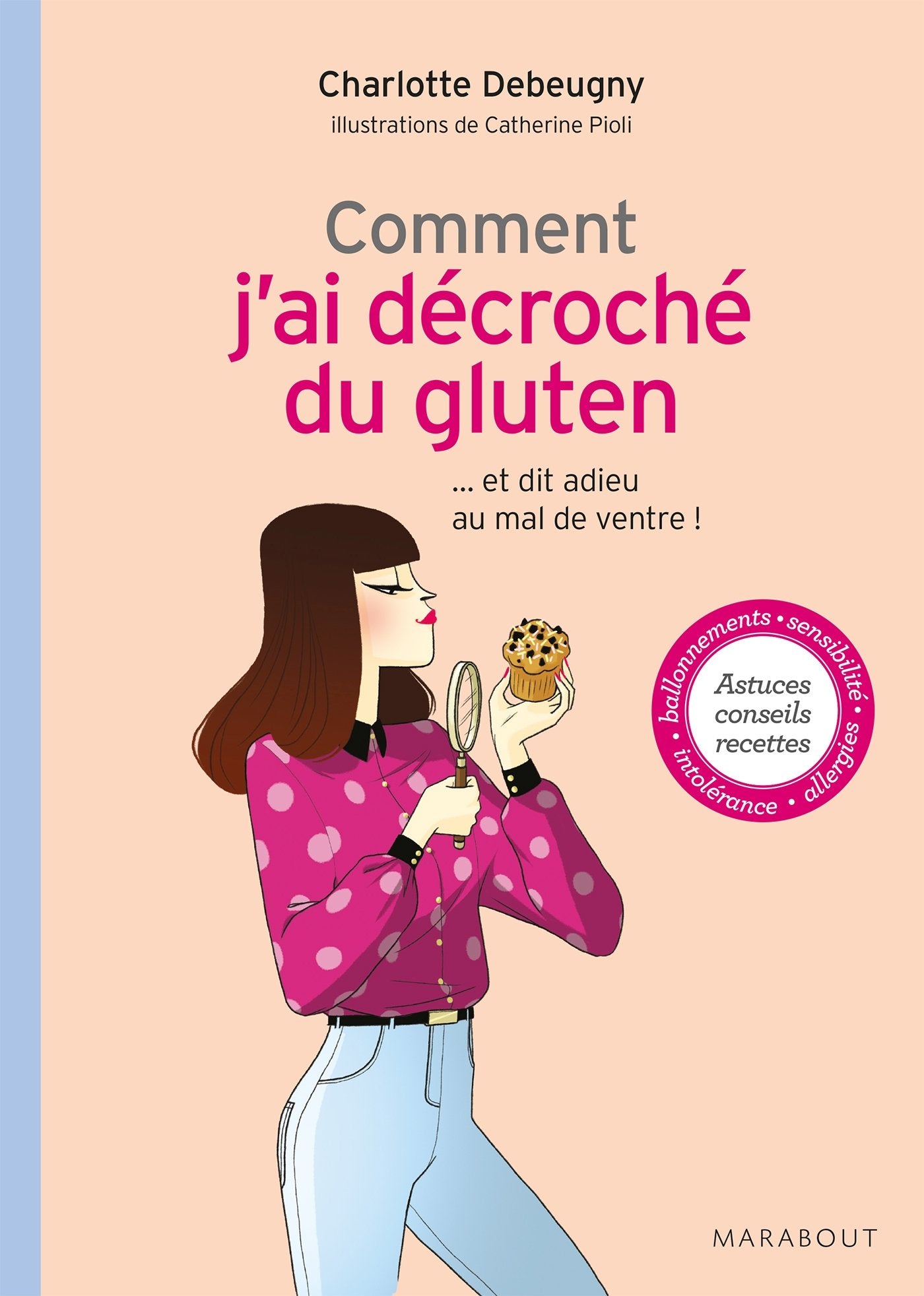 Comment j'ai décroché du gluten 9782501111553