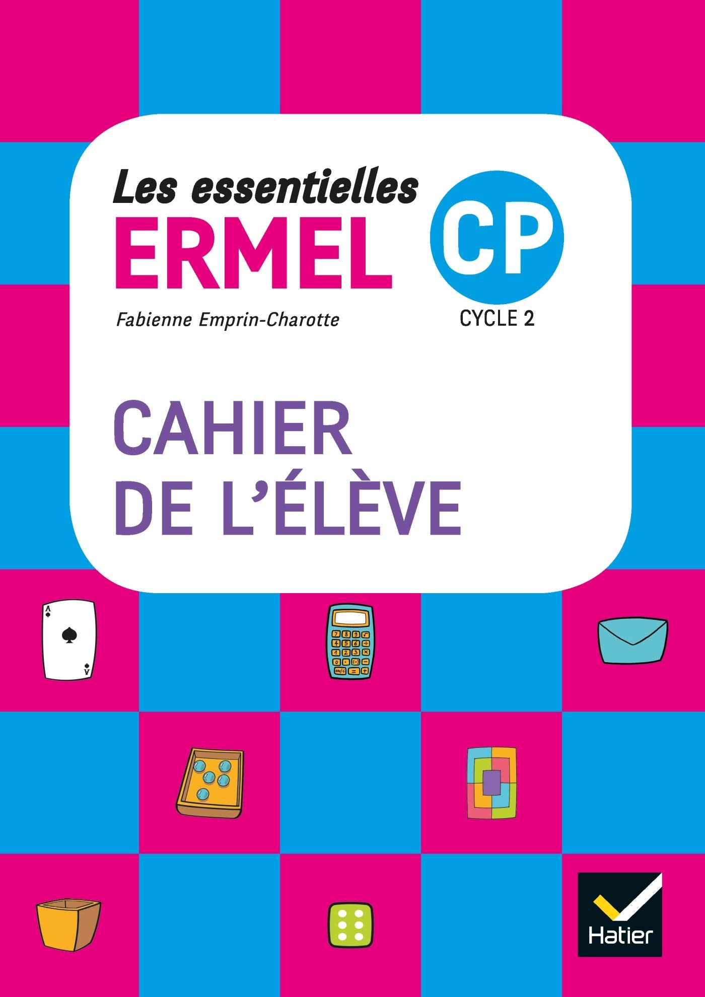 Les Essentielles ERMEL - Maths CP Éd. 2017 - Cahier de l'élève 9782401000292