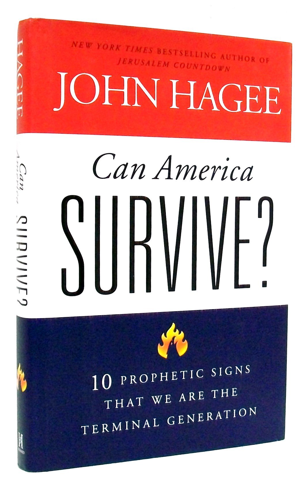 Can America Survive?: 10 Prophetic Signs That We Are The Terminal Generation 9781439189856