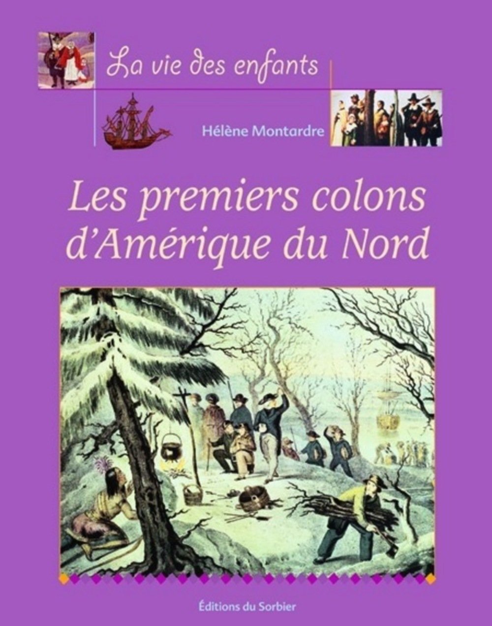 Les Premiers Colons d'Amérique 9782732037868