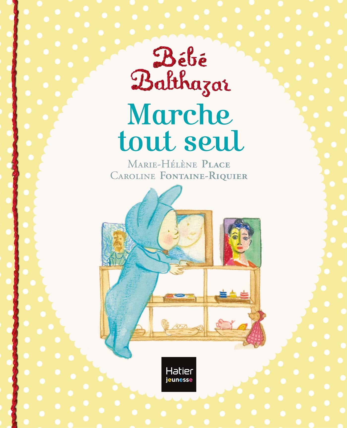 Bébé Balthazar - Marche tout seul - Pédagogie Montessori 0/3 ans 9782218997037