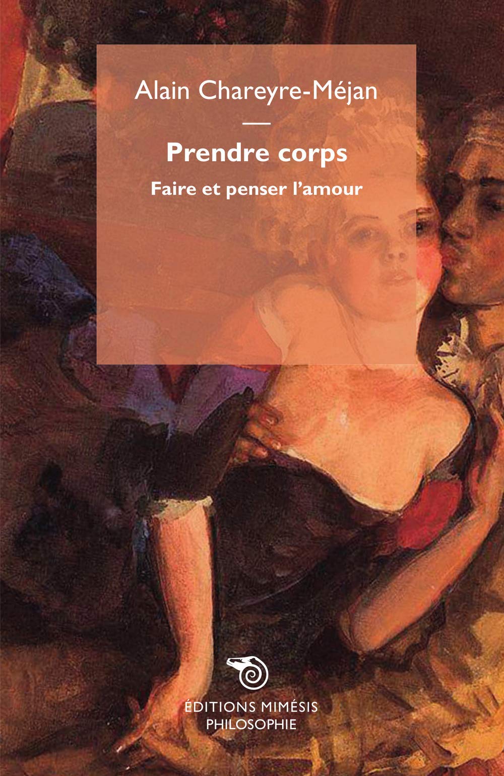 Prendre corps, faire et penser l'amour 9788857527369