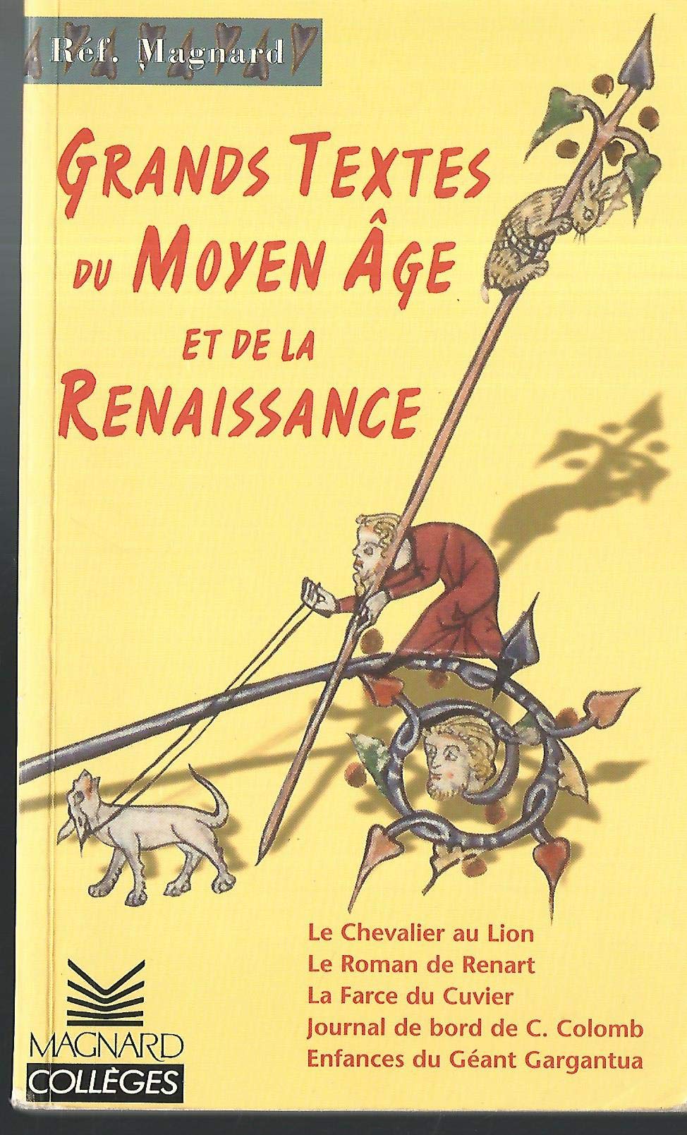 Grands textes du Moyen Âge et de la Renaissance 9782210425231