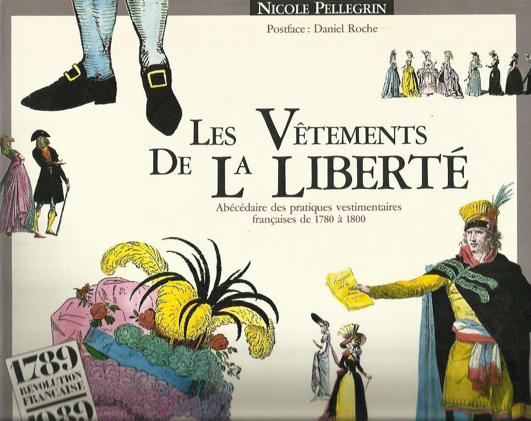 Les Vêtements de la Liberté : Abécédaire des Pratiques Vestimentaires Françaises de 1780 à 1800 9782904631634