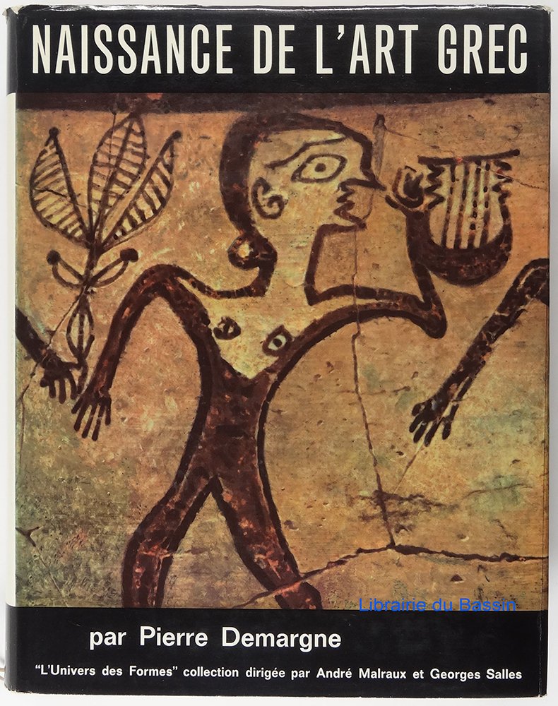 Naissance de l'art Grec - L'univers de formes 9782070101658