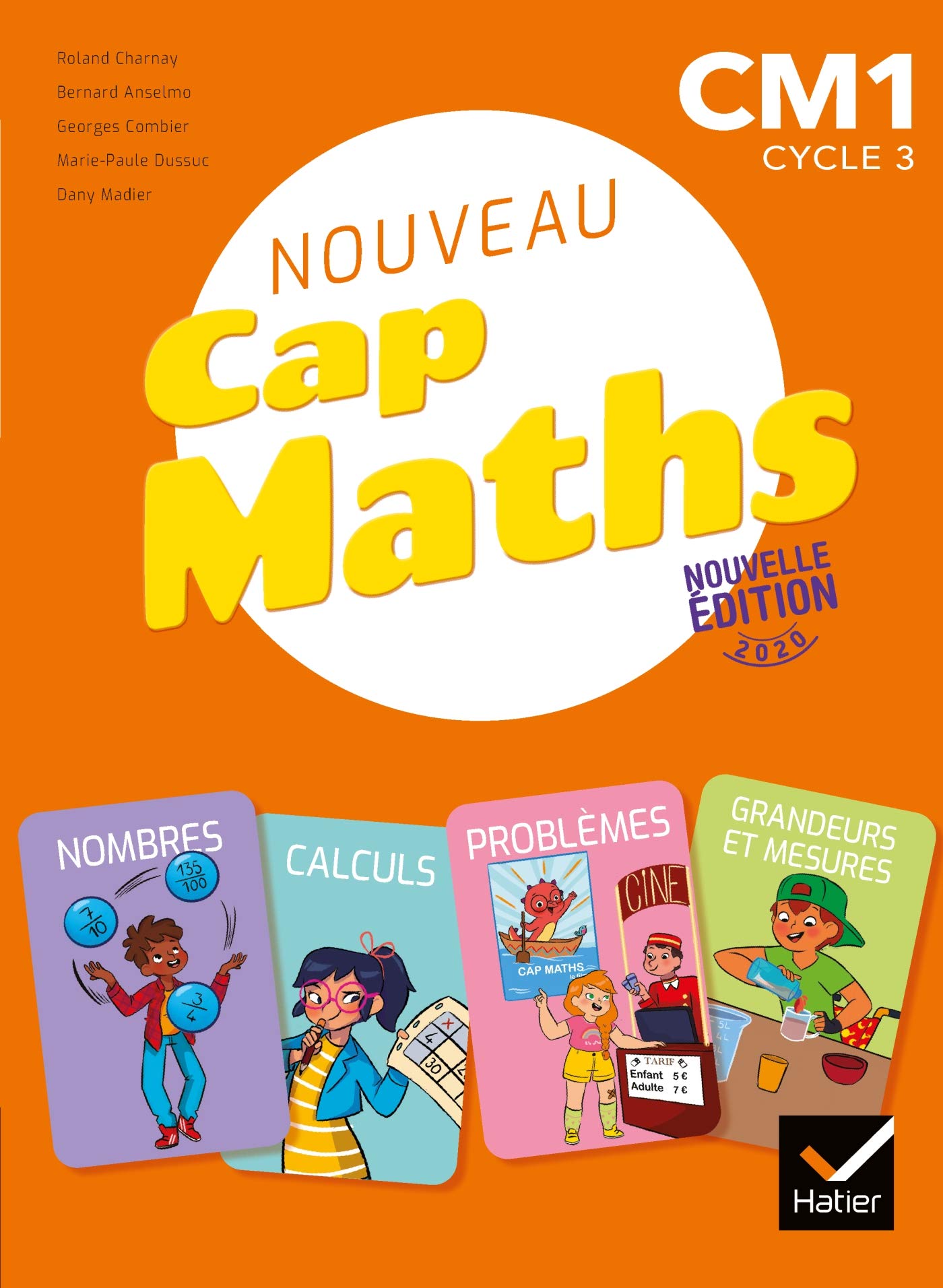 Cap Maths CM1 Éd. 2020 - Livre de l'élève Nombres, Calculs, Mesures 9782401063372