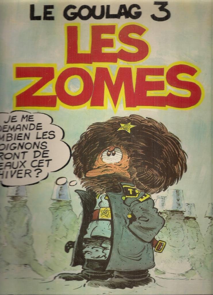 Le Goulag, tome 3 : Les Zomes 9782226020550