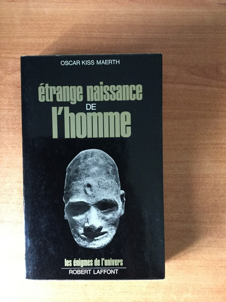 ETRANGE NAISSANCE DE L'HOMME. 