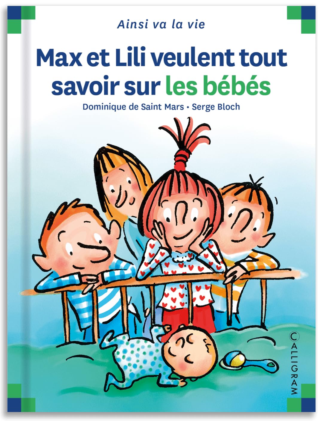 Max et Lili veulent tout savoir sur les bébés 9782884454926