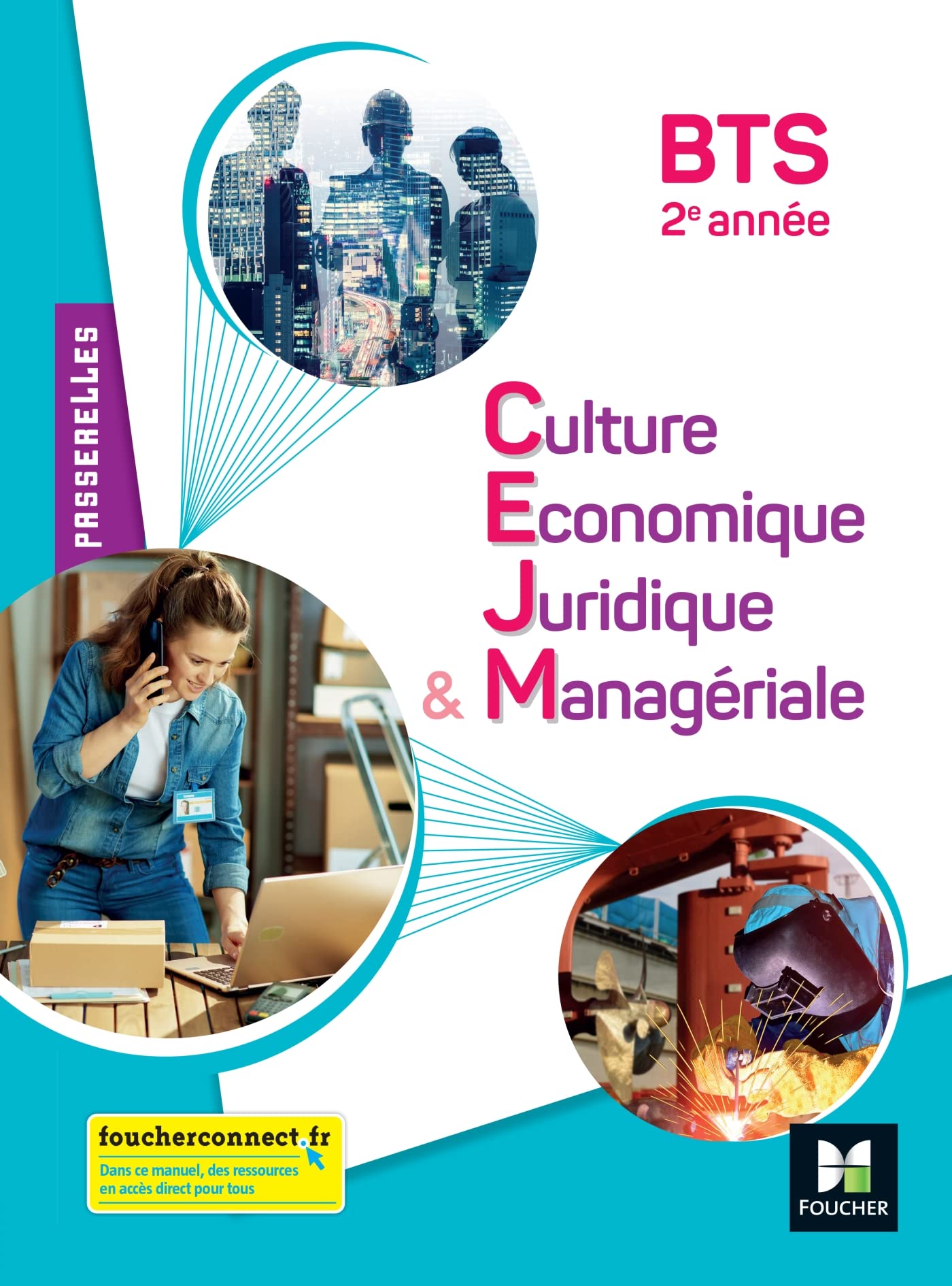 Passerelles - Culture économique juridique et managériale (CEJM) - BTS 2e année - Éd. 2022 9782216165155