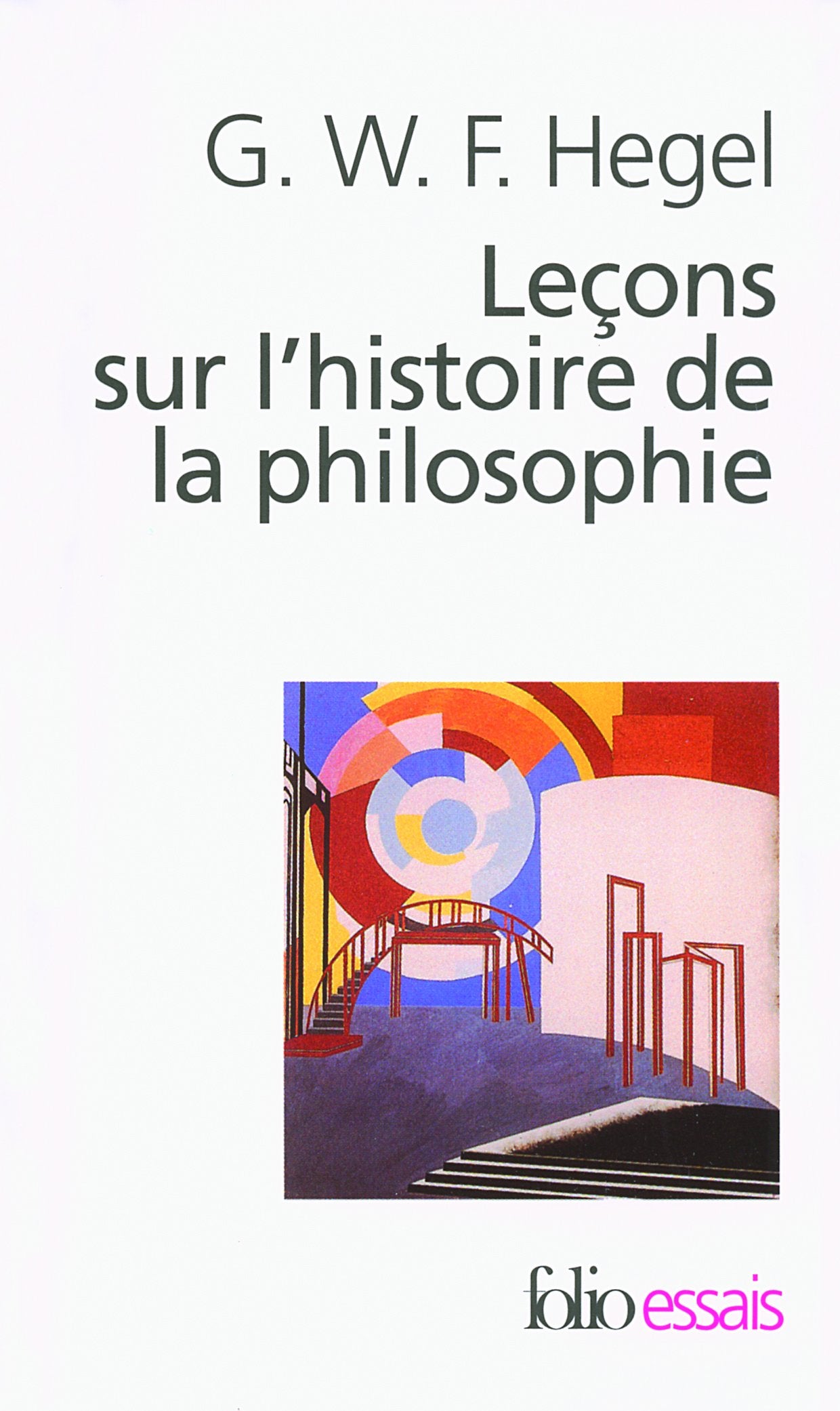 Leçons sur l'histoire de la philosophie: Introduction : Système et histoire de la philosophie 9782070346455