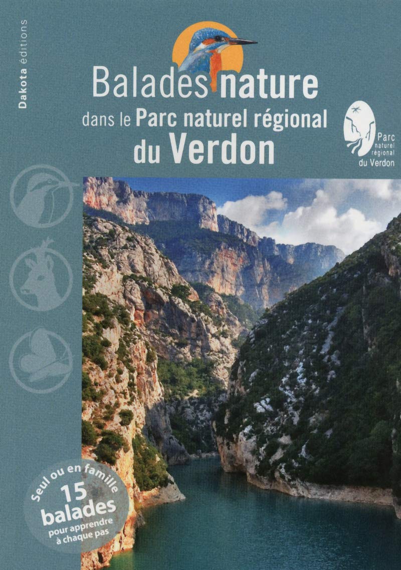 Balades nature dans le Parc naturel régional du Verdon 2013 9782846403733