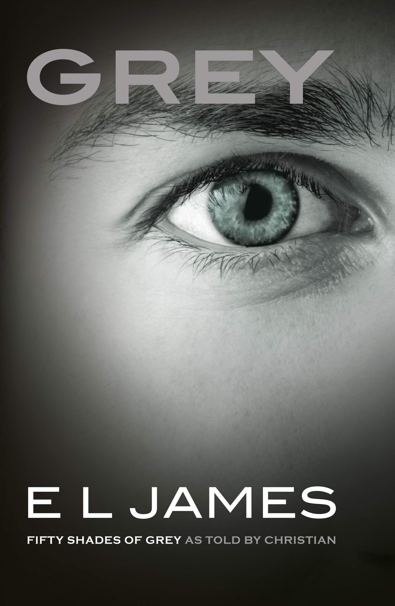 Grey: Fifty Shades of Grey as told by Christian (UK version) 9781784753252