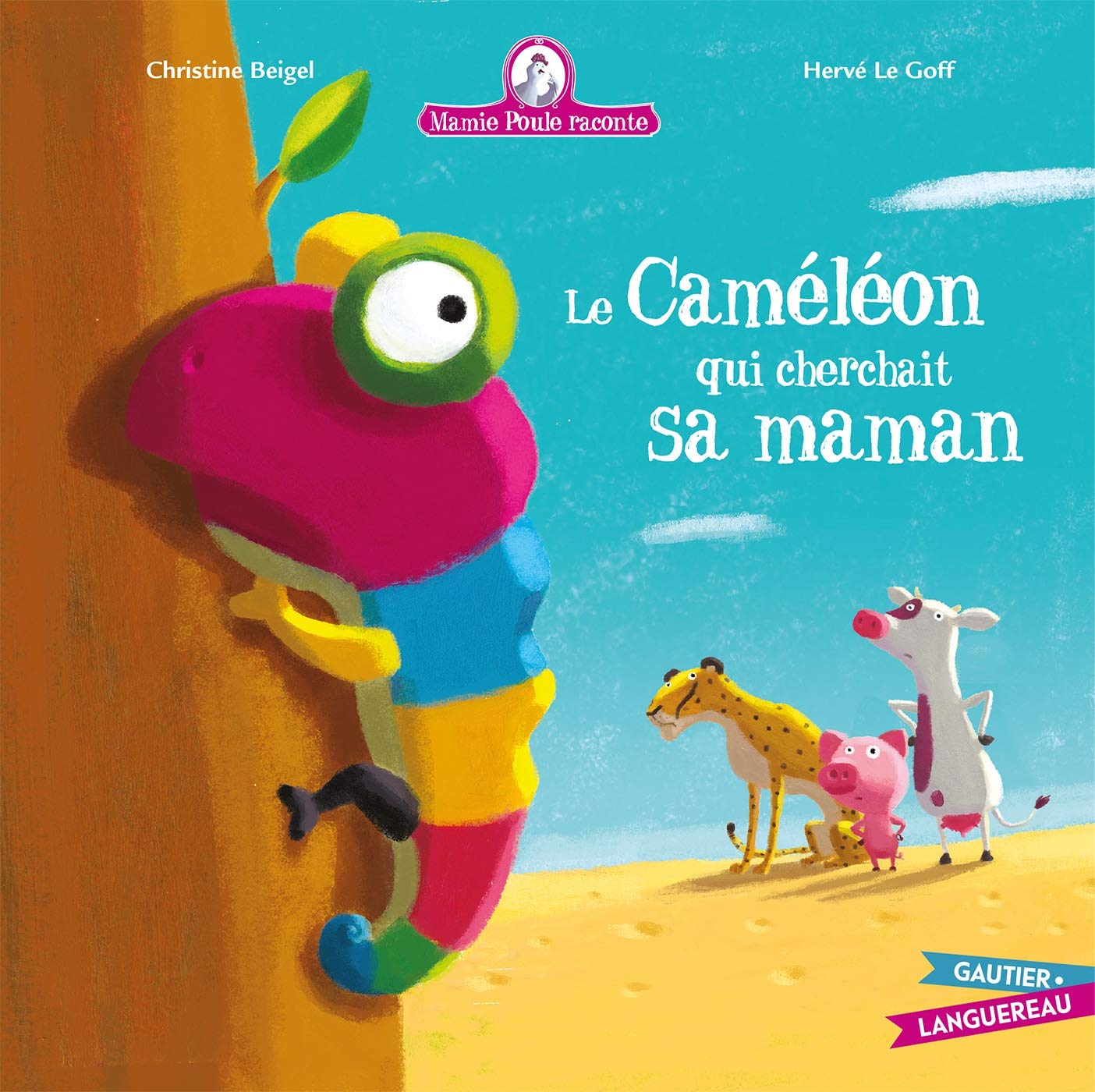 Mamie Poule raconte : Le Caméléon qui cherchait sa maman 9782013944724