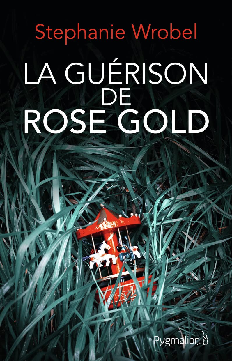 La Guérison de Rose Gold 9782756431659