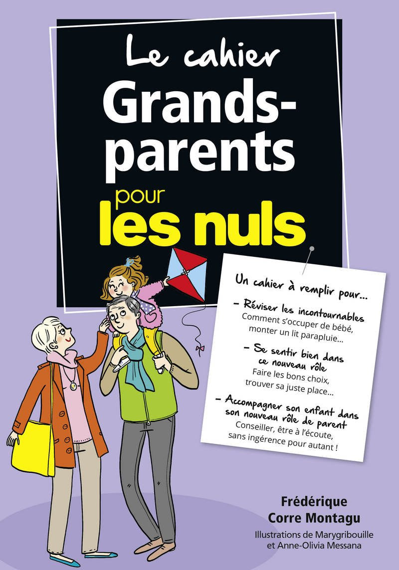 Le Cahier Grands-Parents pour les Nuls 9782412036884