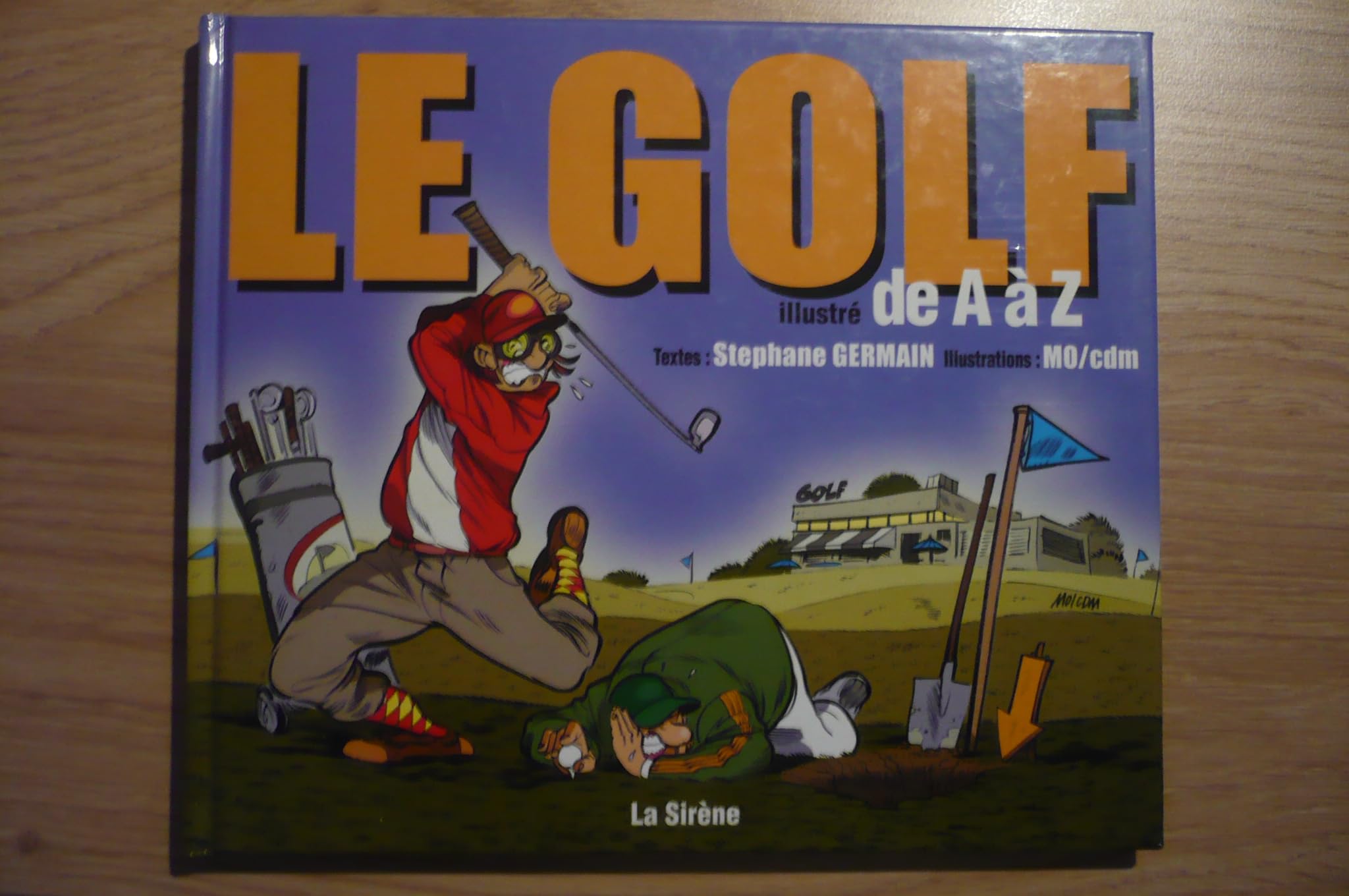 Le Golf Illustre De A A Z 9782884613422