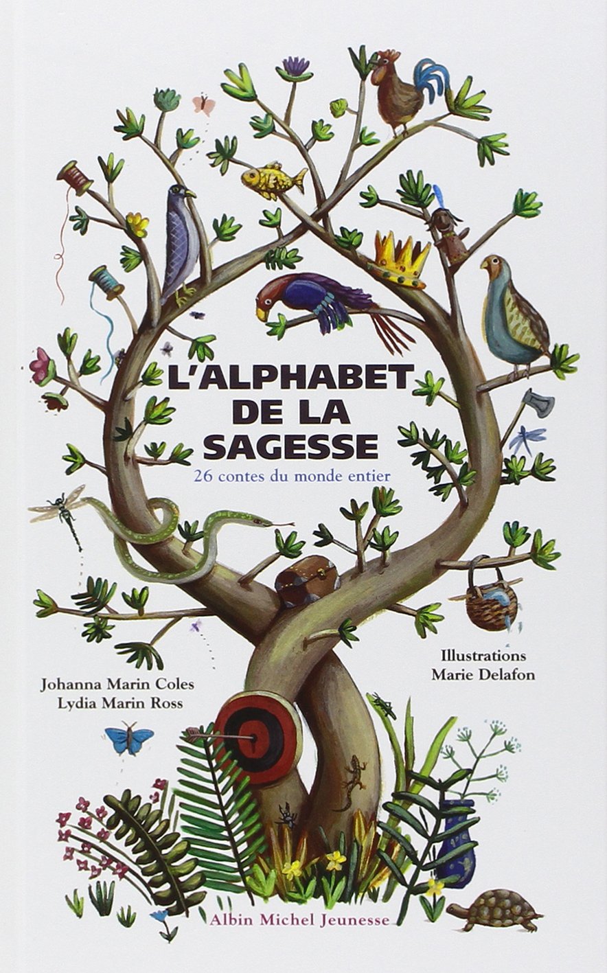 L'alphabet de la sagesse: 26 Contes du monde entier 9782226101280