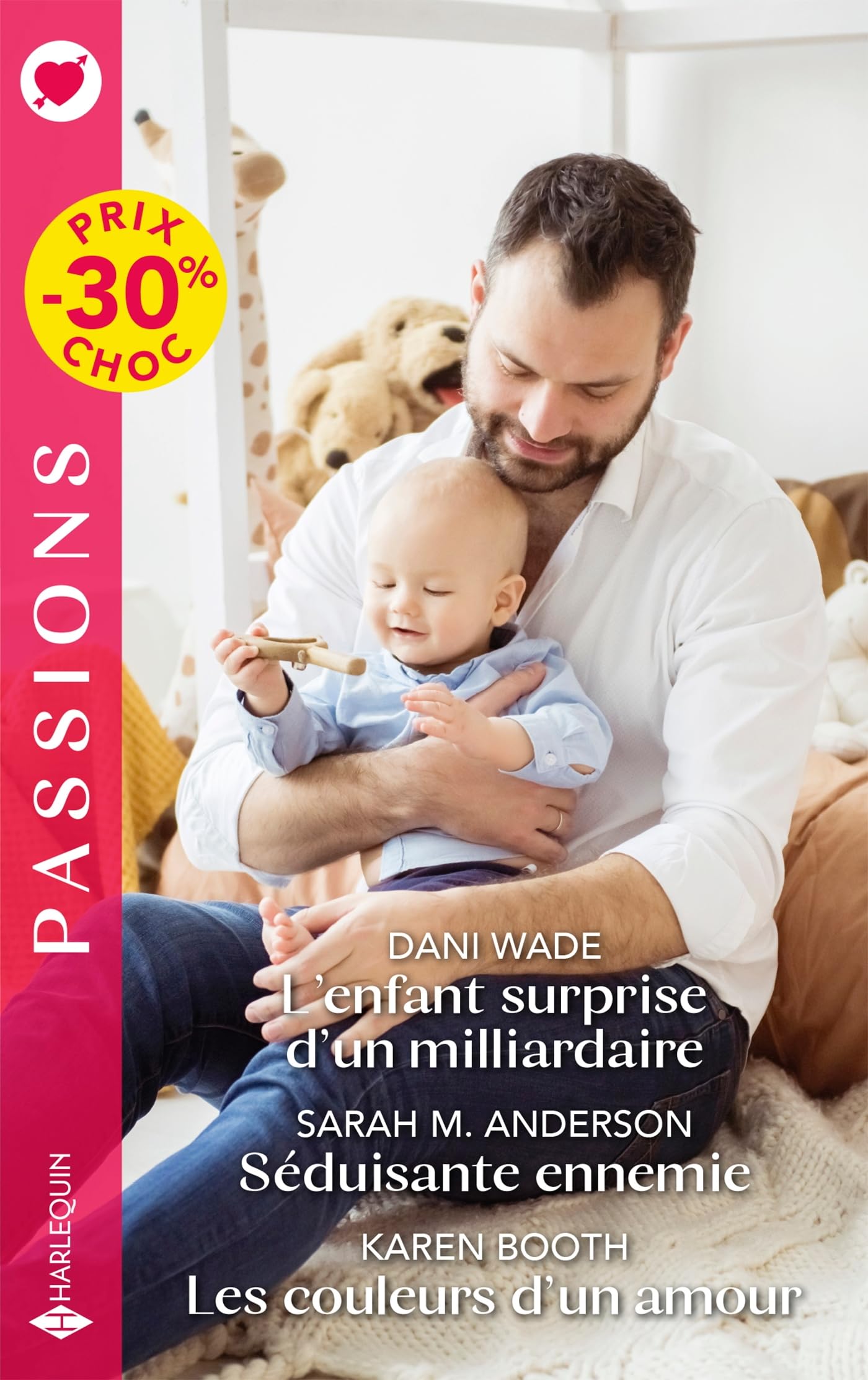L'enfant surprise d'un milliardaire - Séduisante ennemie - Les couleurs d'un amour 9782280501255