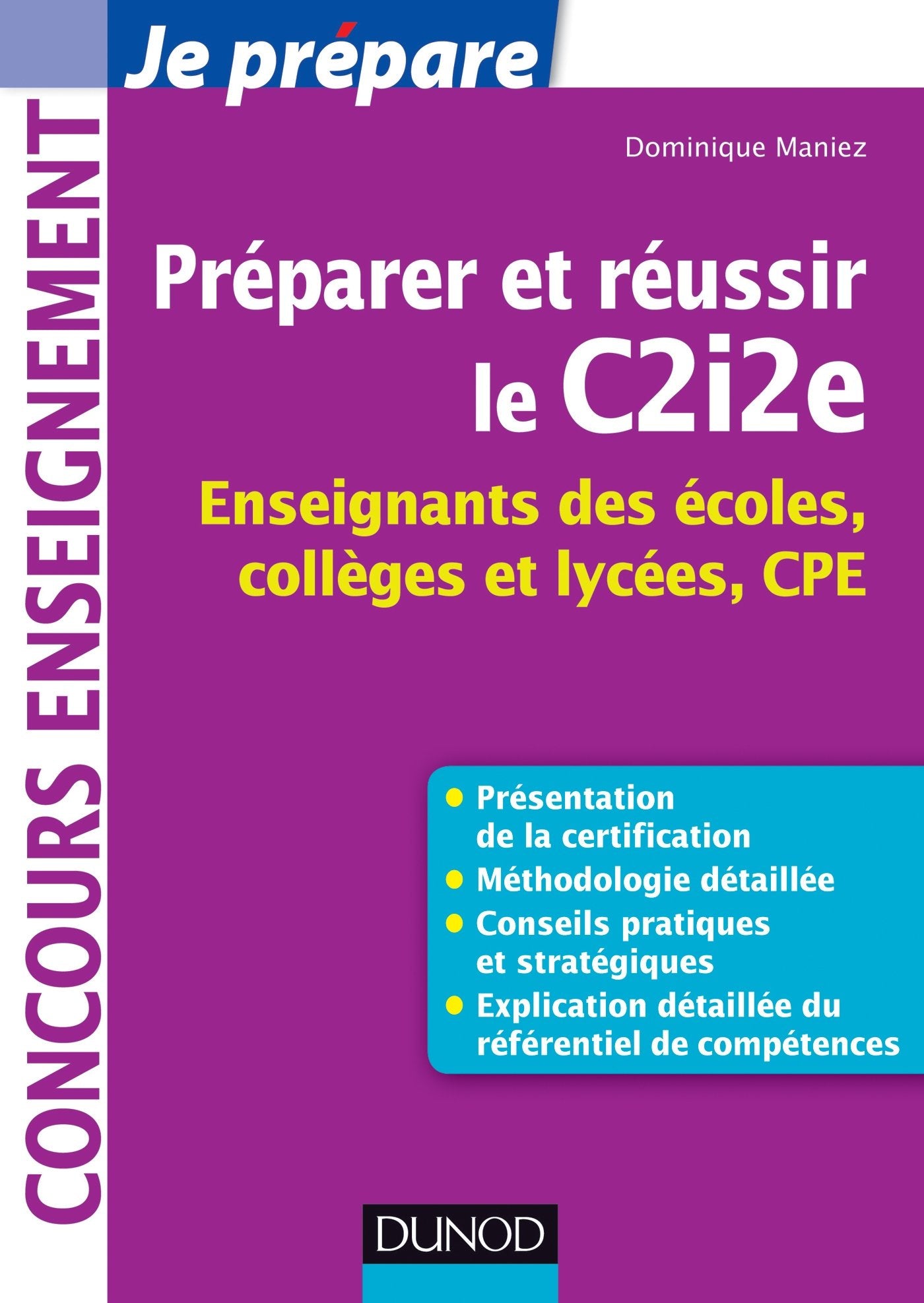 Préparer et réussir le C2i2e 9782100572359