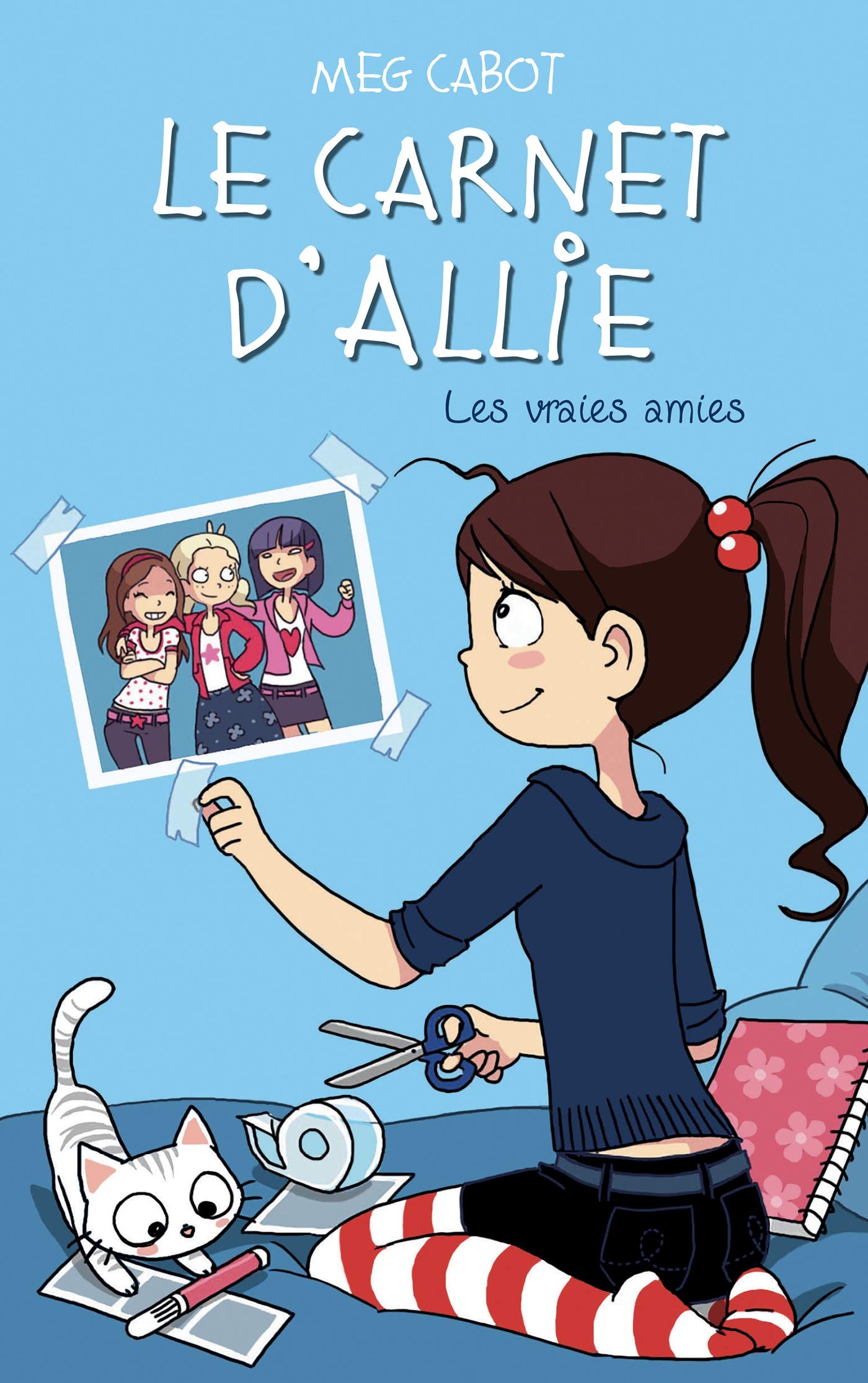 Le Carnet d'Allie - Les vraies amies 9782012015678