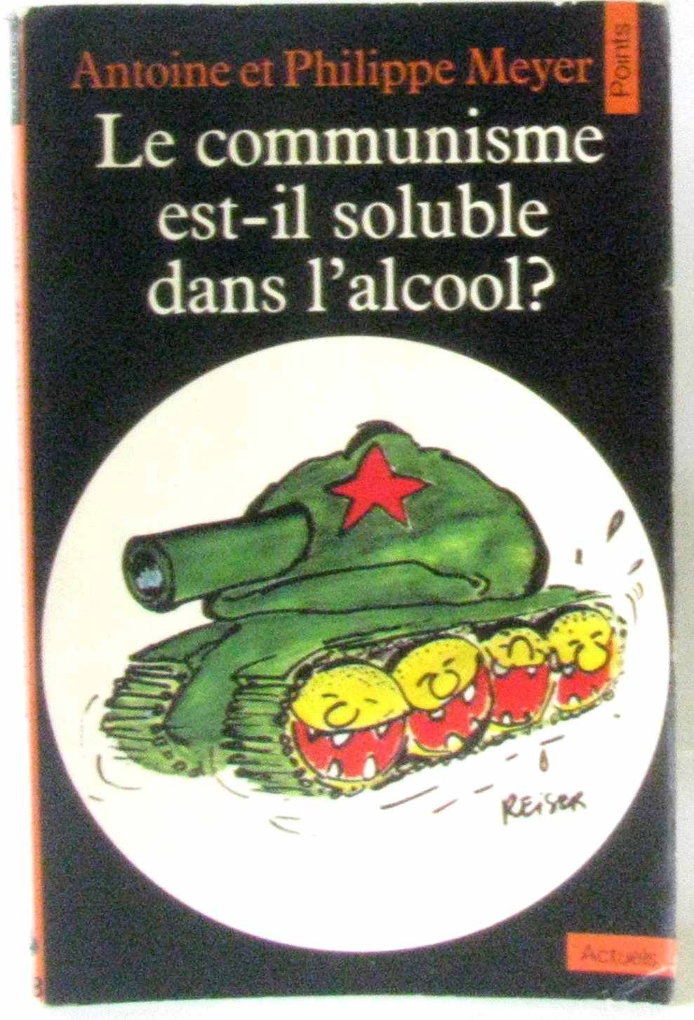 Le Communisme est-il soluble dans l'alcool ? 9782020053815