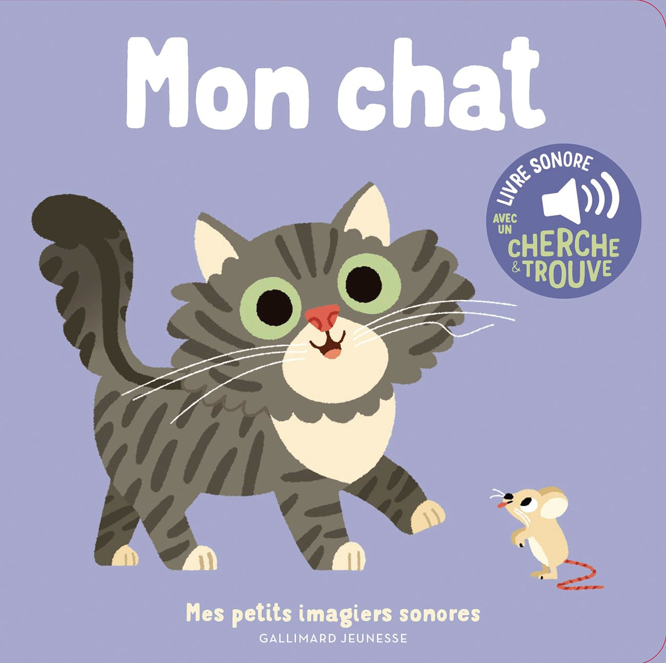 Mon chat - Mes petits imagiers sonores - Dès 1 an 9782075176200
