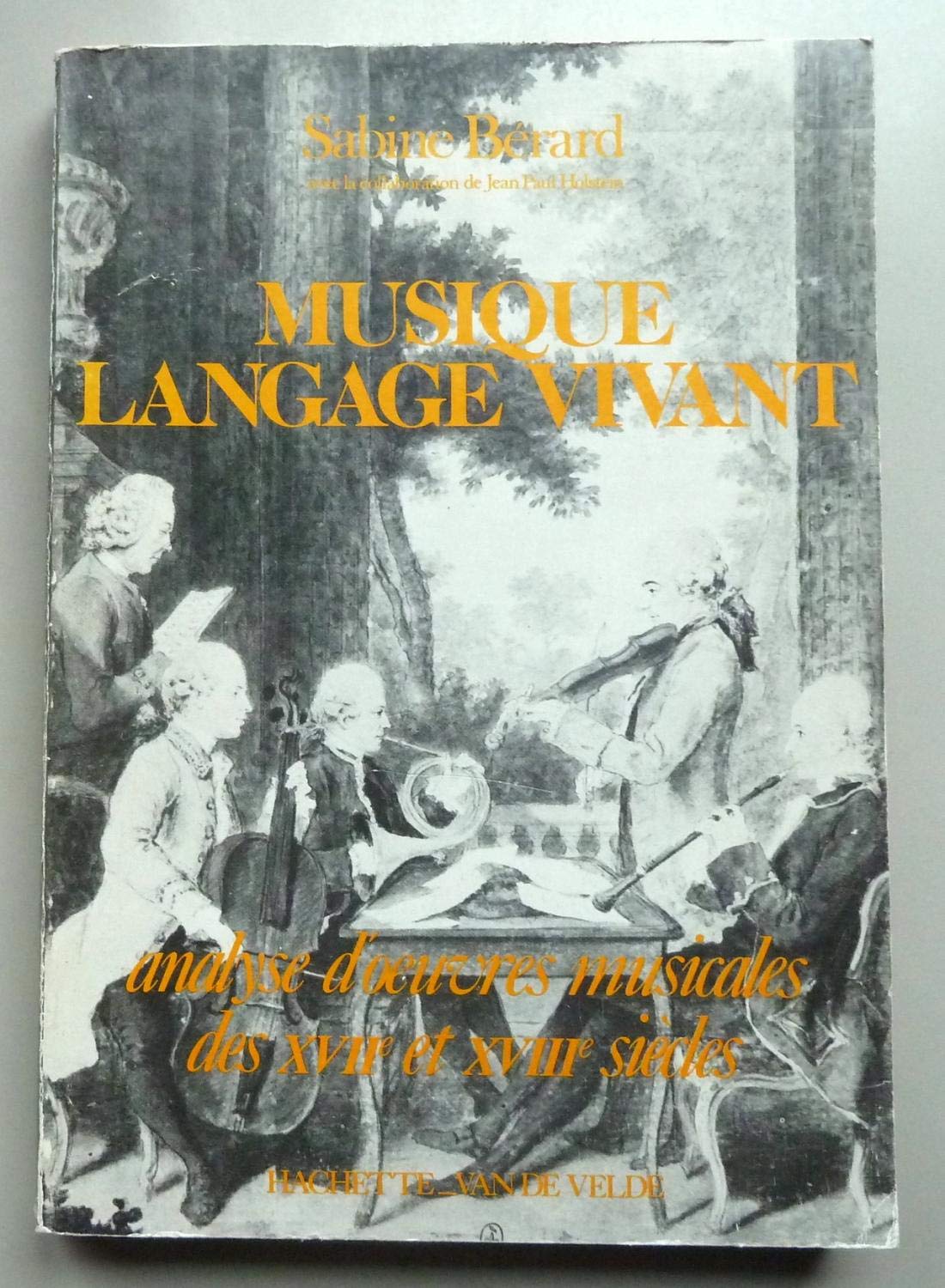 Musique langage vivant vol 1 : 17eme 18eme siecle 9782010081187