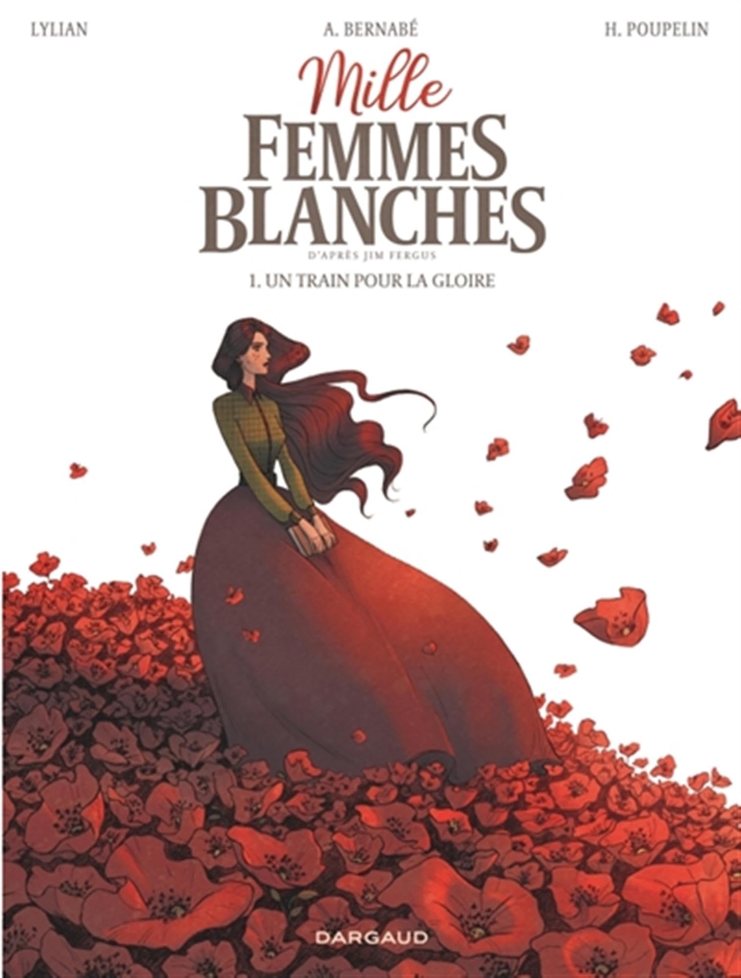 Mille femmes blanches - Tome 1 - Un train pour la gloire 9782505113171
