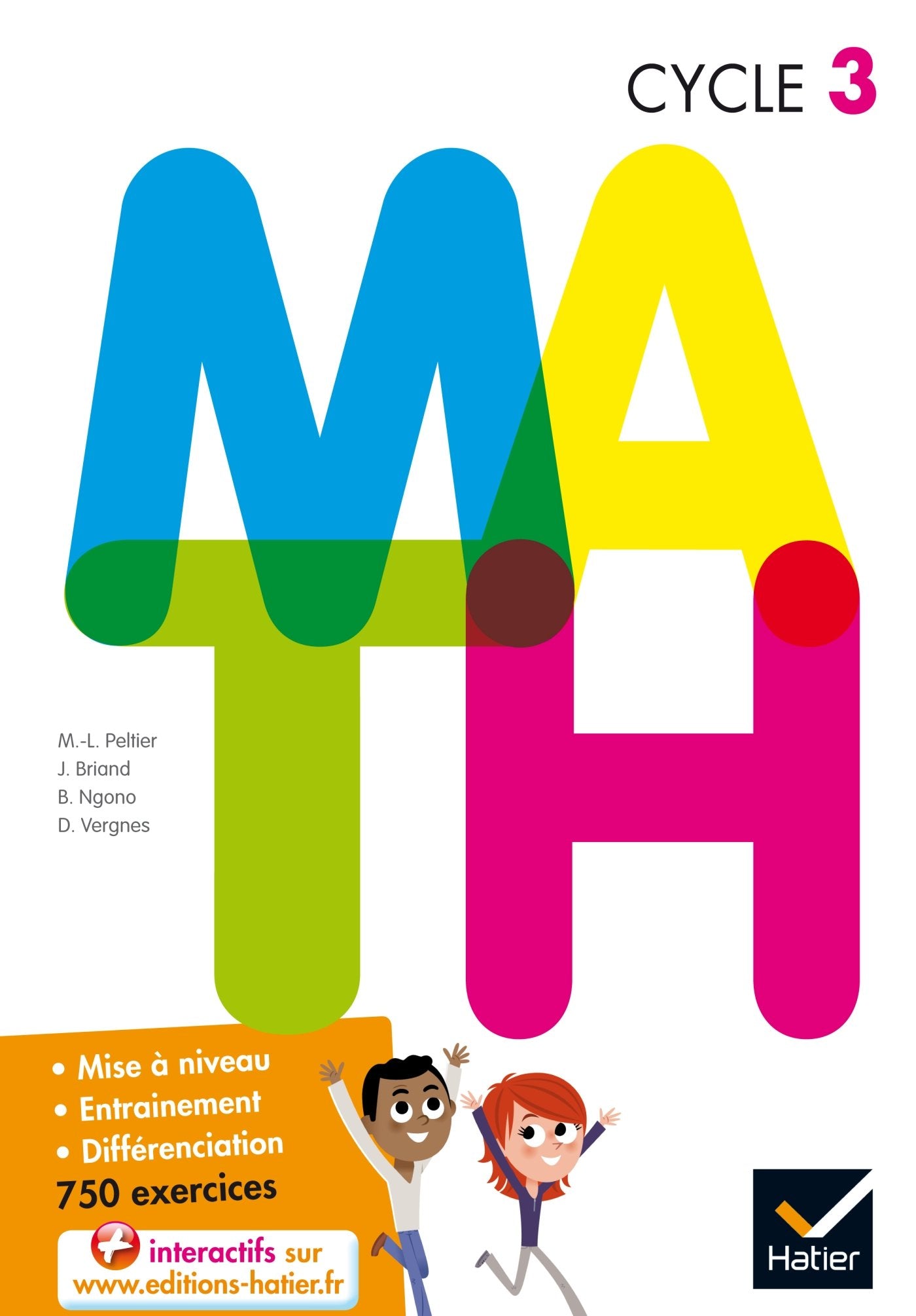 M.A.T.H. Mathématiques Cycle 3 éd.2015 - Manuel de l'élève 9782218988288