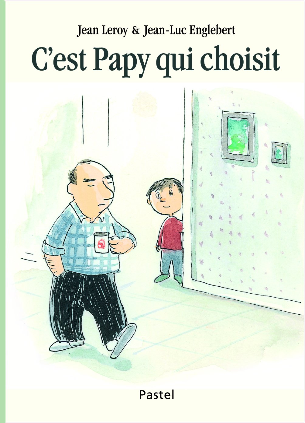 c est papy qui choisit 9782211215985