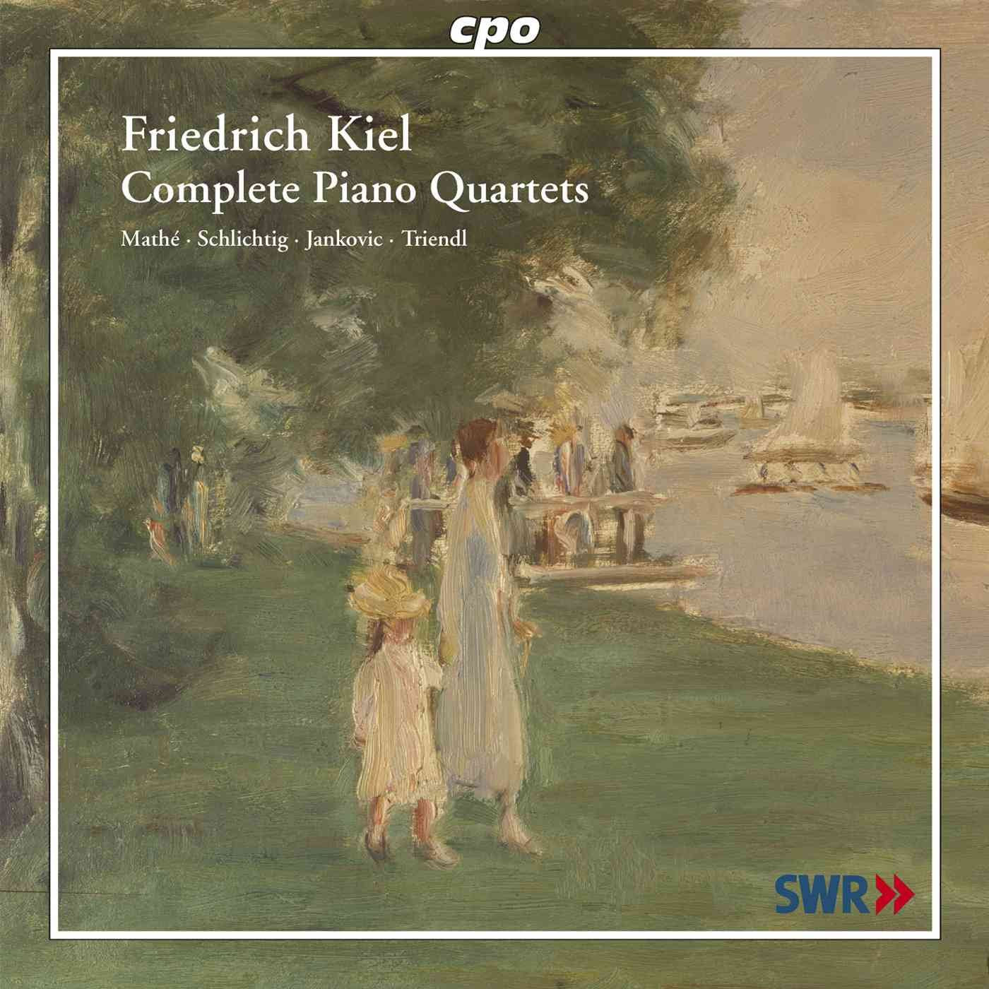 Kiel : Intégrale des Quatuors avec Piano. Triendl, Mathé, Schlichtig, Jankovic. 0761203707621