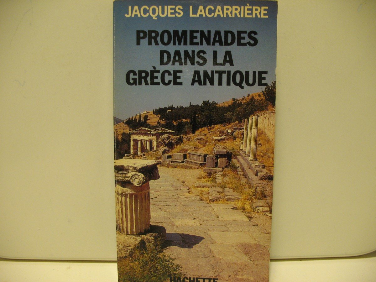 PROMENADES DANS LA GRECE ANTIQUE 9782010052361