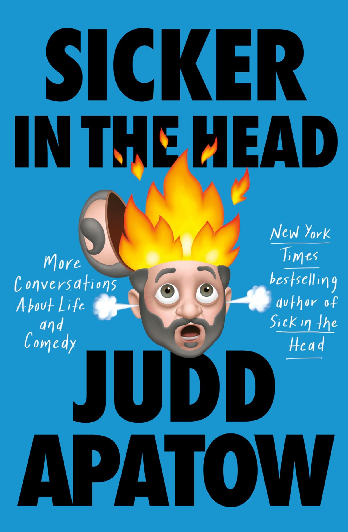 Sicker in the Head: More Conversations About Life and Comedy 9780525509417