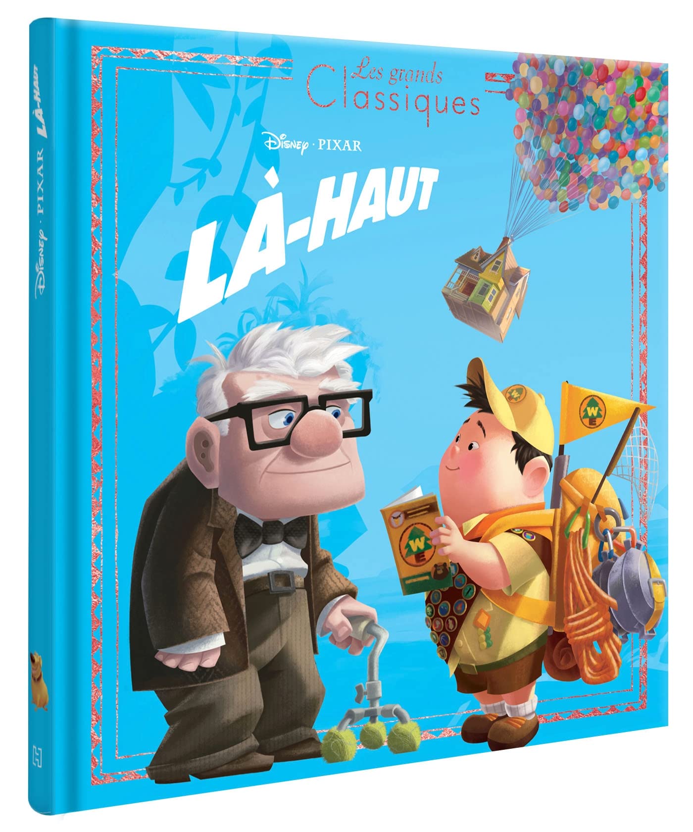 LÀ-HAUT - Les Grands Classiques - L'histoire du film - Disney Pixar 9782017174622
