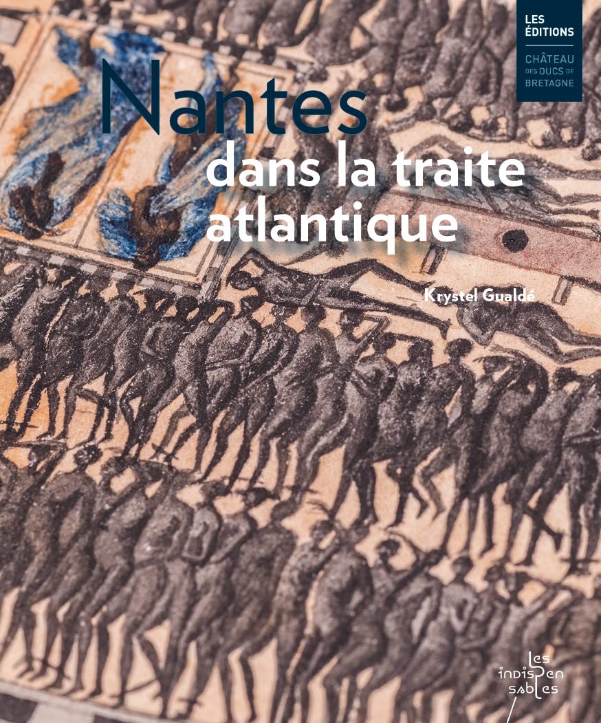 Nantes dans la traite Atlantique 9782906519886