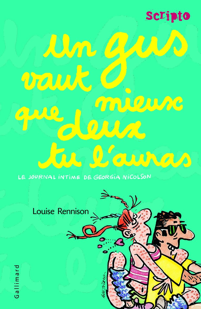 Le journal intime de Georgia Nicolson, 8 : Un gus vaut mieux que deux tu l'auras 9782070618217