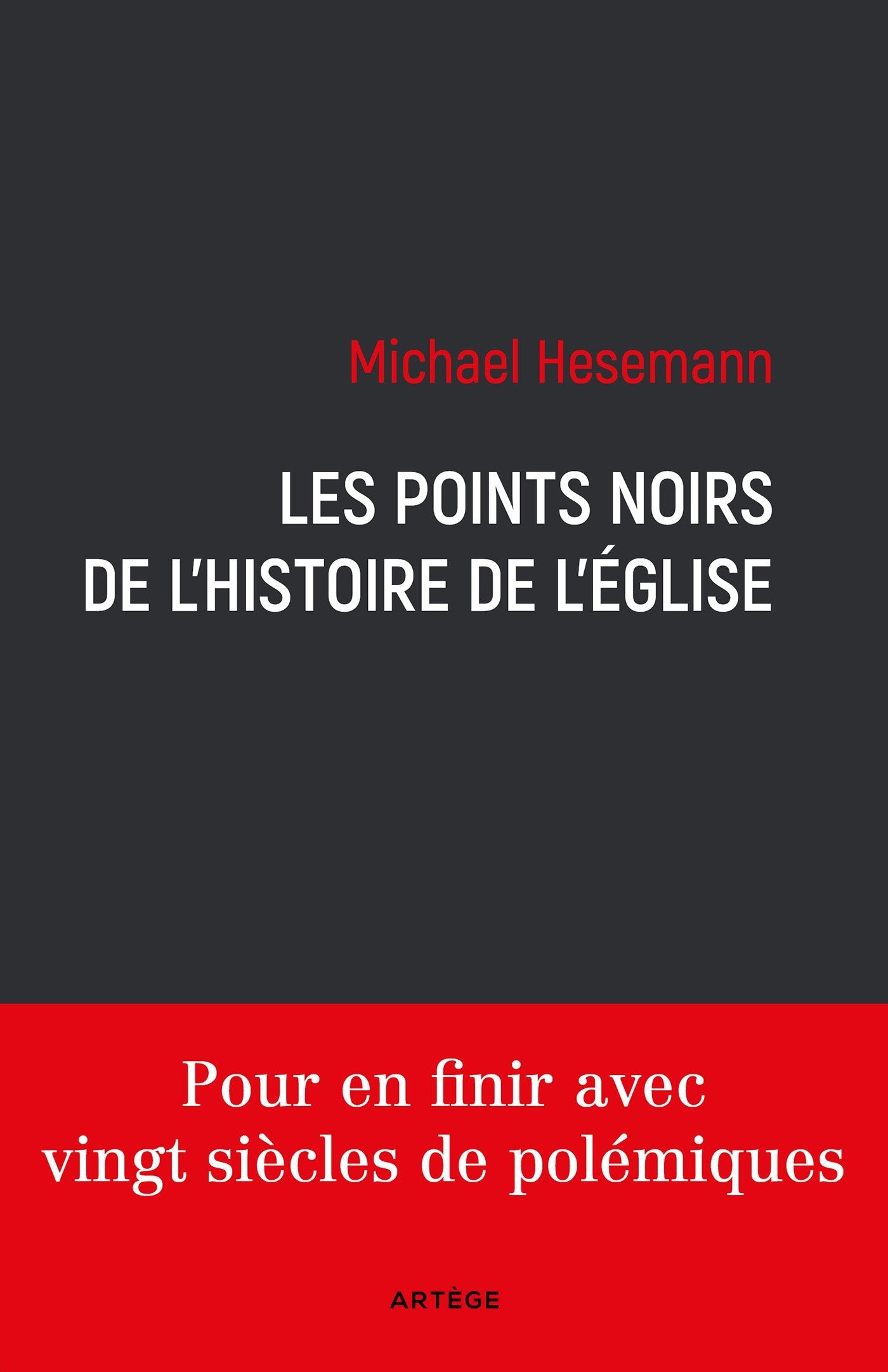 Les points noirs de l'histoire de l'Eglise 9782360403578