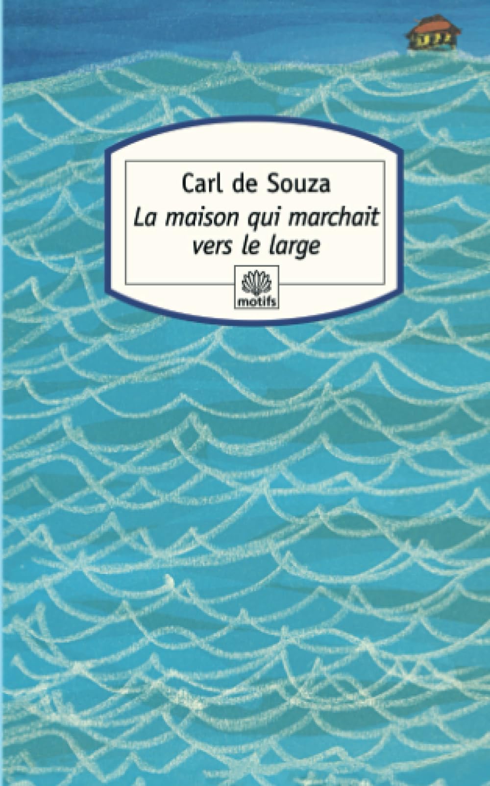 La maison qui marchait vers le large 9782842612832