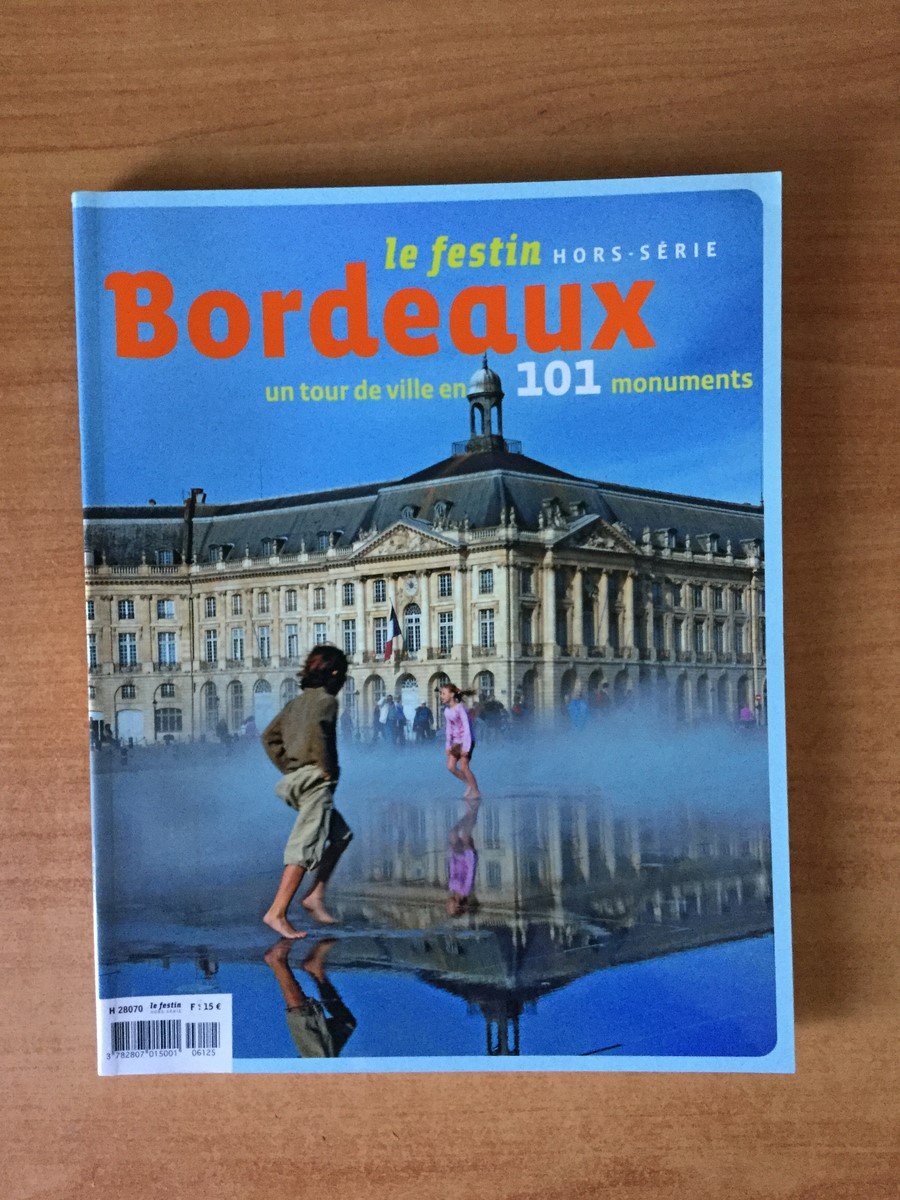 Bordeaux, un tour de ville en 101 monuments 9782915262384