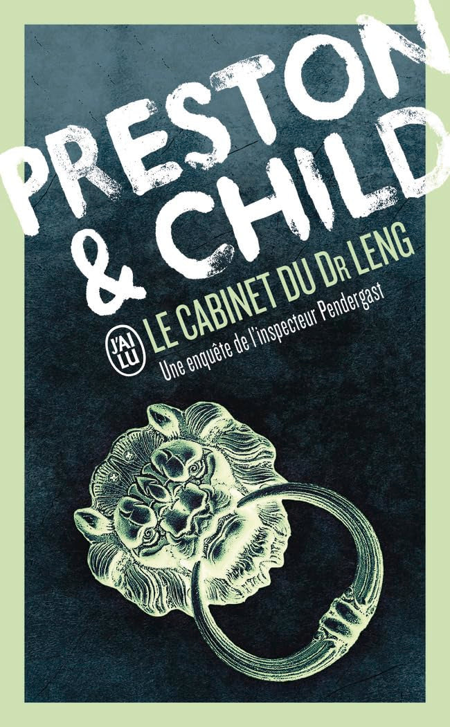 Le cabinet du Dr Leng: Une enquête de l'inspecteur Pendergast 9782290398531