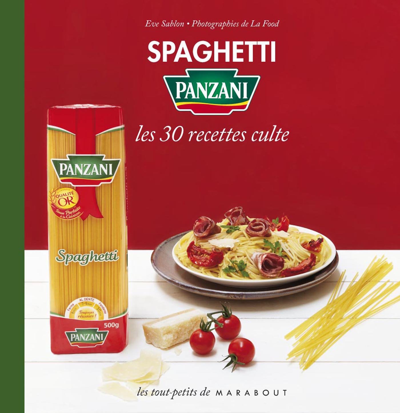Spaghetti Panzani: Les 30 recettes culte 9782501085090