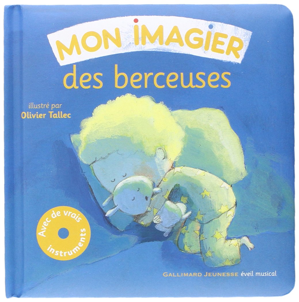 Mon imagier des berceuses - Livre + CD - De 2 à 6 ans 9782070650002